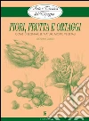 Arte e Tecnica del Disegno - 9 - Fiori, frutta e ortaggi. E-book. Formato EPUB ebook di Giovanni Civardi