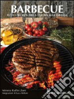 Barbecue. Tutti i segreti della cucina alla griglia. E-book. Formato EPUB ebook