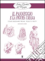 Arte e Tecnica del Disegno - 14 - Il panneggio e la figura umana: Come disegnare pieghe, tessuti e vestiti. E-book. Formato Mobipocket ebook