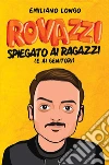 Rovazzi spiegato ai ragazzi (e ai genitori). E-book. Formato Mobipocket ebook di Emiliano Longo
