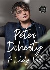 A Likely Lad. E-book. Formato EPUB ebook di Peter Doherty