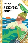 Robinson Crusoe. E-book. Formato EPUB ebook di Daniel Defoe