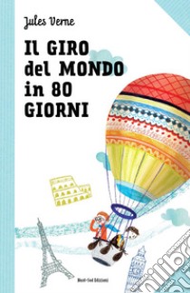 Il giro del mondo in 80 giorni: Le grandi storie per ragazzi. E-book. Formato EPUB ebook di Jules  Verne