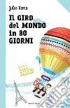 Il giro del mondo in 80 giorni: Le grandi storie per ragazzi. E-book. Formato EPUB ebook di Jules  Verne