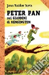 Peter Pan e i giardini di Kensington: Le grandi storie per ragazzi. E-book. Formato EPUB ebook