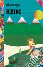 Heidi: Le grandi storie per ragazzi. E-book. Formato EPUB ebook