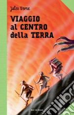 Viaggio al centro della terra: Le grandi storie per ragazzi. E-book. Formato EPUB ebook