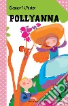 Pollyanna. E-book. Formato PDF ebook di Eleanor Porter