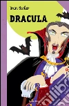 Dracula: Le grandi storie per ragazzi. E-book. Formato PDF ebook di Stoker Bram