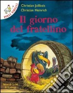 Il giorno del fratellino. E-book. Formato EPUB ebook