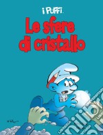 Le sfere di cristallo. I puffi. E-book. Formato EPUB ebook