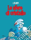 Le sfere di cristallo. I puffi. E-book. Formato EPUB ebook di Peyo