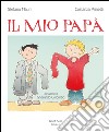 Il mio papà. E-book. Formato PDF ebook