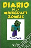 Diario di un Minecraft Zombie. Una sfida da paura. E-book. Formato PDF ebook di Zombie Zack