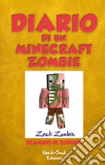 Diario di un Minecraft Zombie. Scambio di Zombie. E-book. Formato EPUB ebook