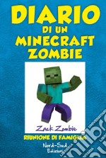 Diario di un Minecraft Zombie. Riunione di famiglia. E-book. Formato EPUB ebook