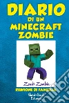 Diario di un Minecraft Zombie. Riunione di famiglia. E-book. Formato EPUB ebook di Zack Zombie