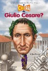 Chi era Giulio Cesare. E-book. Formato EPUB ebook