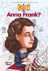 Chi era Anna Frank?. E-book. Formato EPUB ebook di Aa.Vv.