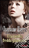 Una tomba fredda ghiacciata. E-book. Formato EPUB ebook