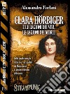 Clara Hörbiger e le legioni dei vivi, le legioni dei morti: Clara Hörbiger 6. E-book. Formato EPUB ebook