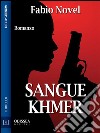 Sangue Khmer. E-book. Formato EPUB ebook