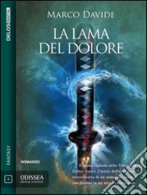 La lama del doloreLothar Basler 1. E-book. Formato EPUB ebook di Marco Davide