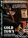 Gold Town: Wild West 6. E-book. Formato EPUB ebook di Stefano Di Marino