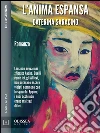 L'anima espansa. E-book. Formato EPUB ebook di Caterina Saracino