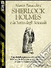 Sherlock Holmes e la setta degli sciacalli. E-book. Formato EPUB ebook