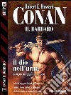 Conan e il dio nell'urna: Conan il Cimmero 1. E-book. Formato EPUB ebook