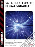 Decima squadra. E-book. Formato EPUB ebook