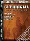 Guerriglia: Wild West 11. E-book. Formato EPUB ebook di Stefano Di Marino
