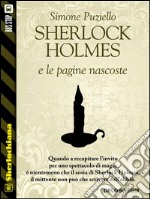 Sherlock Holmes e le pagine nascoste. E-book. Formato EPUB ebook