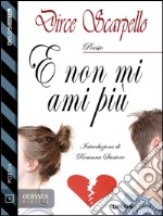 E non mi ami più. E-book. Formato EPUB ebook