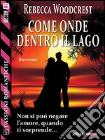 Come onde dentro il lago. E-book. Formato EPUB