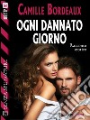 Ogni dannato giorno. E-book. Formato EPUB ebook