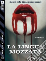 La lingua mozzata. E-book. Formato EPUB ebook