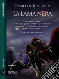 La Lama NeraLa Lama nera 1. E-book. Formato EPUB ebook di Dario De Judicibus