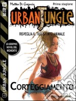 Urban Jungle: Corteggiamento. E-book. Formato EPUB ebook