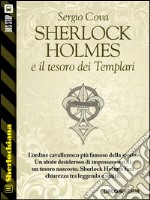 Sherlock Holmes e il tesoro dei Templari. E-book. Formato EPUB ebook