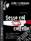 Sesso col coltello. 10 racconti horror. E-book. Formato EPUB ebook di Alda Teodorani