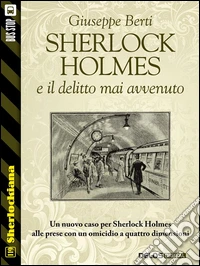 Sherlock Holmes e il delitto mai avvenuto. E-book. Formato EPUB ebook