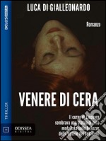 Venere di cera. E-book. Formato EPUB ebook