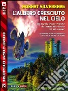 L'albero cresciuto nel cielo. E-book. Formato EPUB ebook