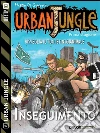 Urban Jungle: Inseguimento. E-book. Formato PDF ebook di Matteo Di Gregorio