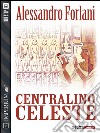 Centralino celeste. E-book. Formato EPUB ebook