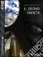 Il decimo pianeta. E-book. Formato EPUB ebook