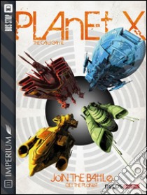 Planet X vol. 1. E-book. Formato EPUB ebook di Diego Bortolozzo