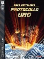 Protocollo Uno. E-book. Formato EPUB ebook